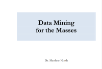 Data Mining for the Masses